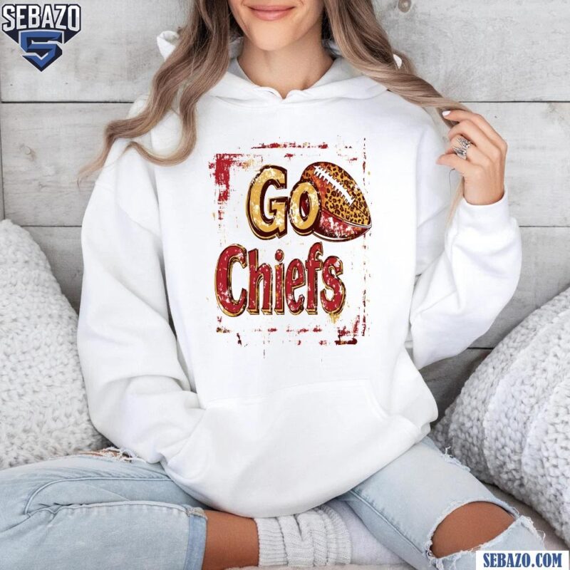 Go Chiefs Leopard Football Super Bowl LIX Shirt hoodie