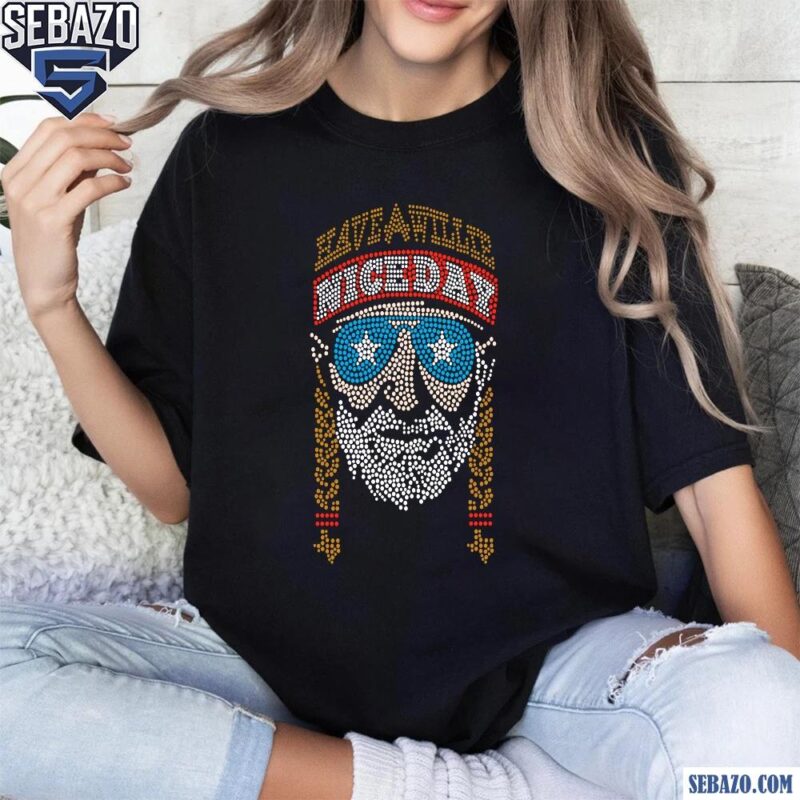 Have A Willie Nice Day Willie Nelson Star Glasses Shirt t-shirt