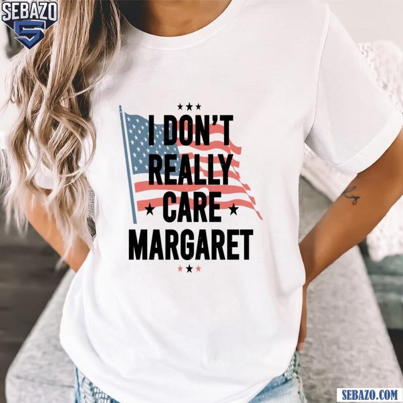 I Dont Really Care Margaret Vice President Vance Flag Shirt t-shirt