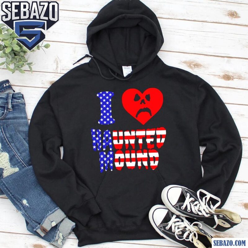 I Love Haunted Mound American Flag Shirt hoodie