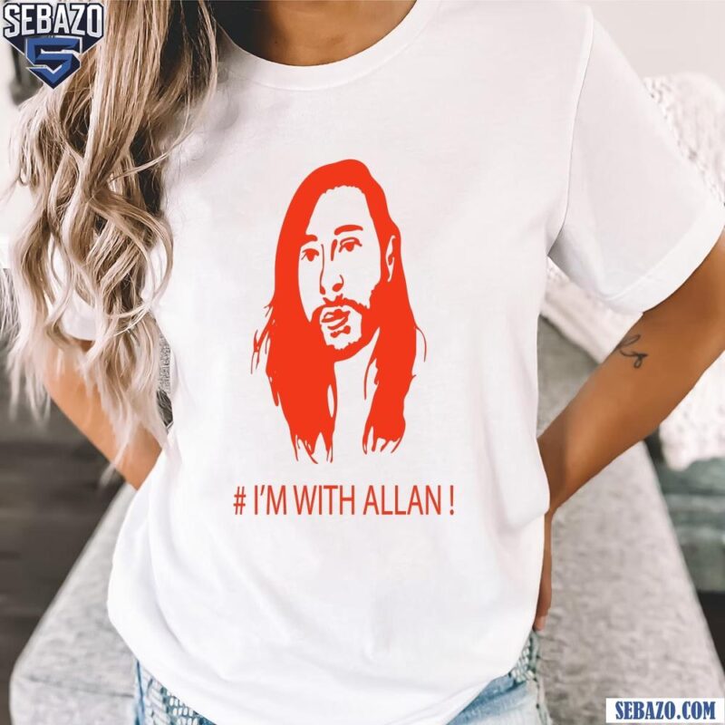 Im With Allan Face Funny Meme Shirt t-shirt