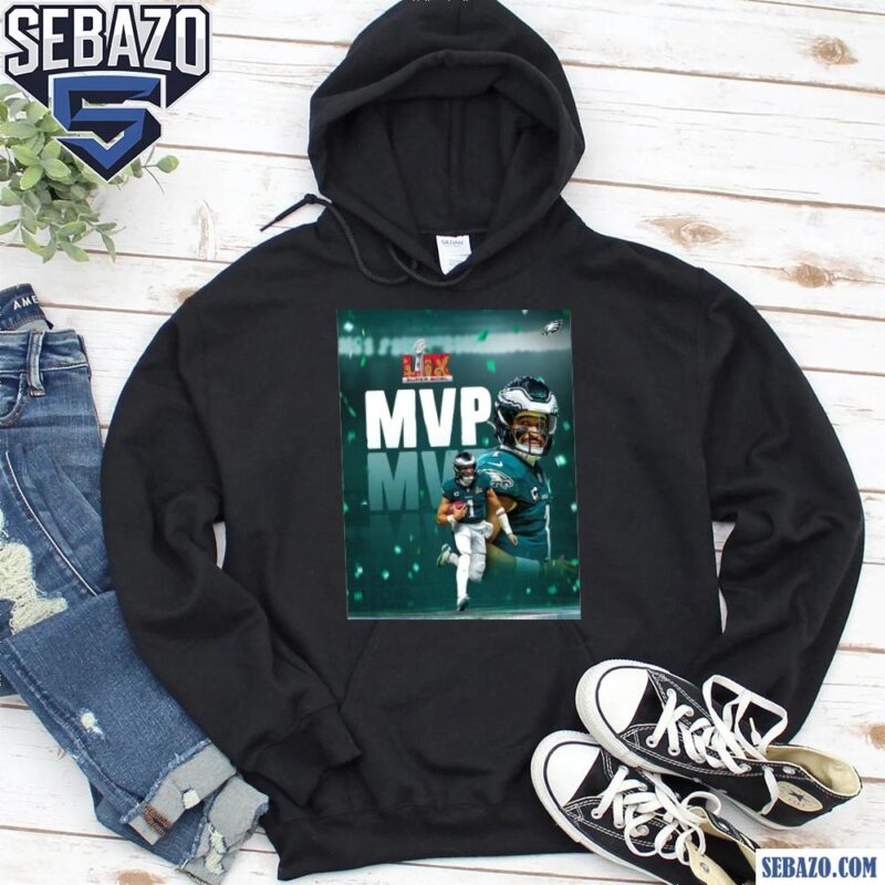 It Hurts To Be The One Jalen Hurts MVP Eagles Shirt hoodie