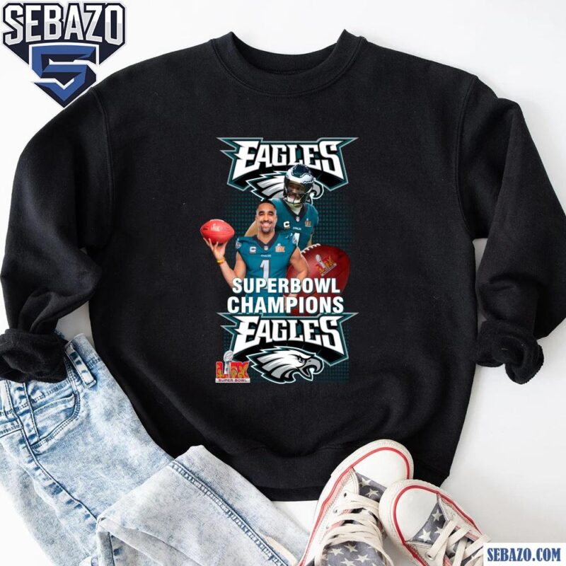 Jalen Hurt Philadelphia Eagles LIX Super Bowl Champions Shirt sweatshirt