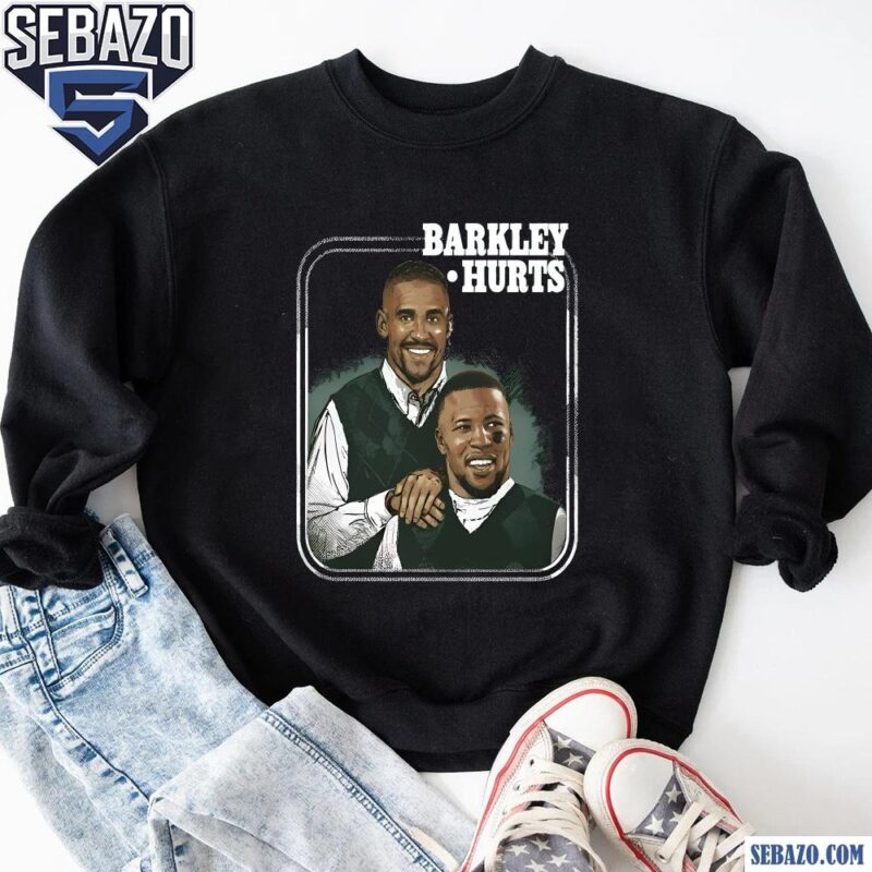 Jalen Hurts And Saquon Barkley Eagles Step Brothers Shirt sweatshirt