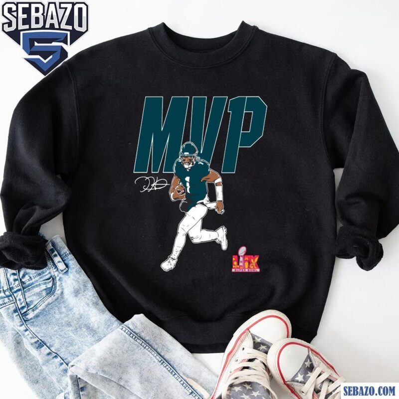 Jalen Hurts Philadelphia Eagles Super Bowl LIX Champions MVP Shirt sweatshirt