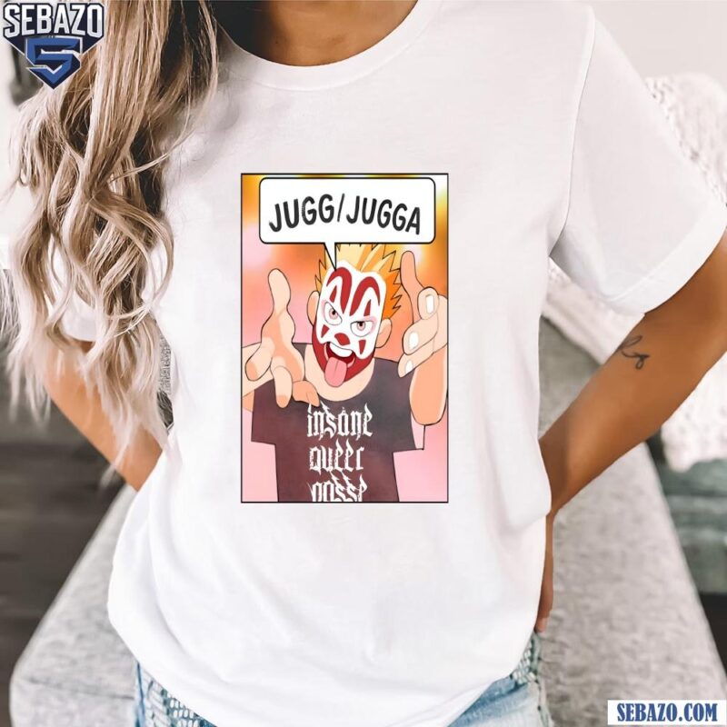 Jugg Jugga Insane Queer Posse Shirt