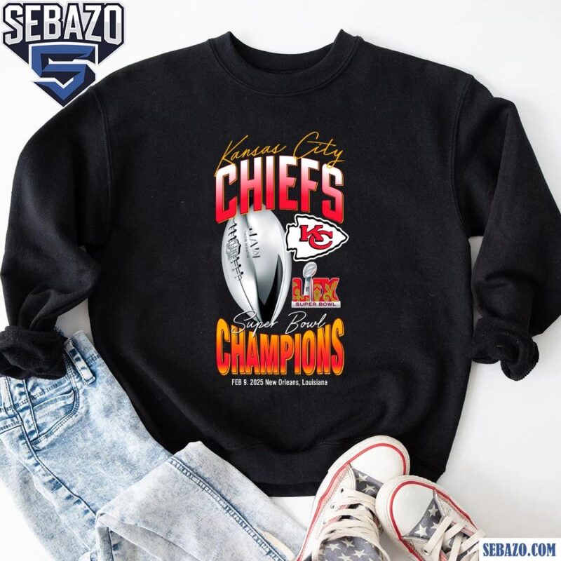 Kansas City Chiefs LIX Super Bowl Champions New Orleans Shirt sweatshirt