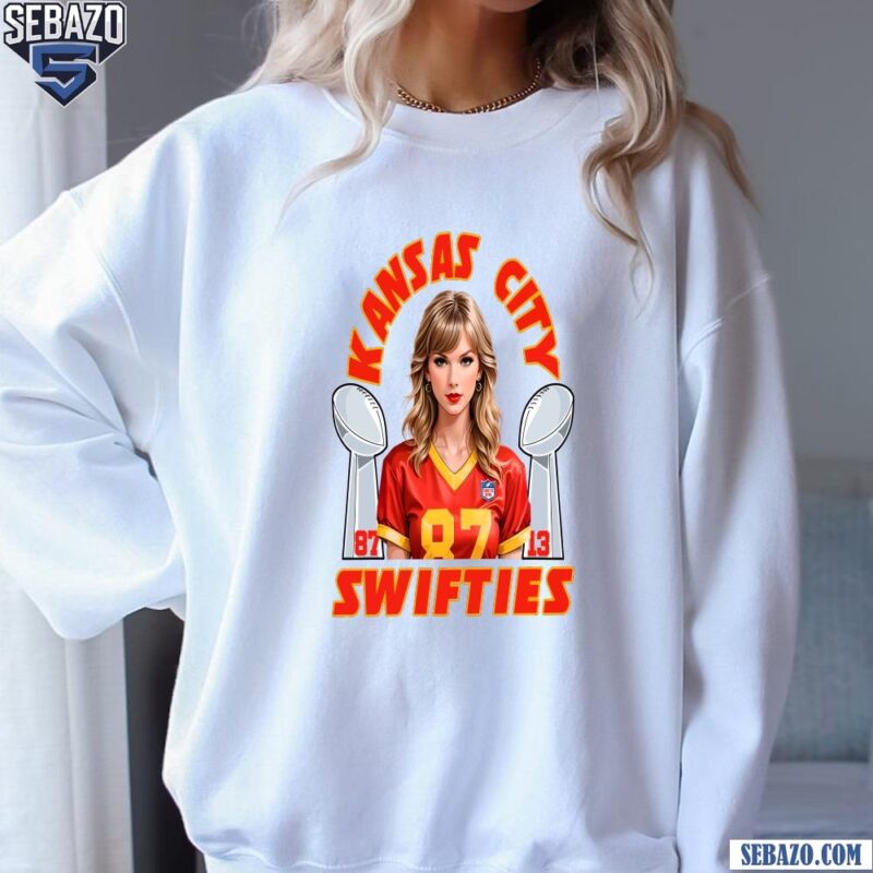 Kansas City Swifties Super Bowl LIX Travis Kelce Taylor Swift Shirt sweatshirt