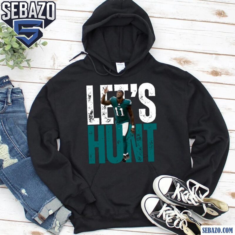 Lets Hunt Eagles A J Brown Super Bowl LIX Shirt hoodie