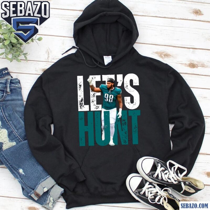 Lets Hunt Eagles Jalen Carter Super Bowl LIX Shirt hoodie