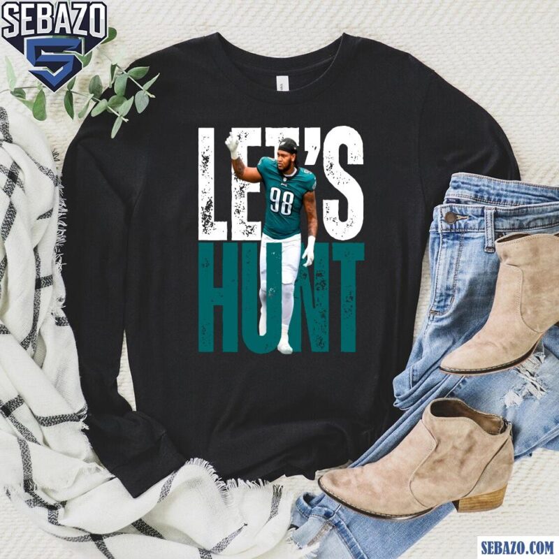 Lets Hunt Eagles Jalen Carter Super Bowl LIX Shirt long sleeved