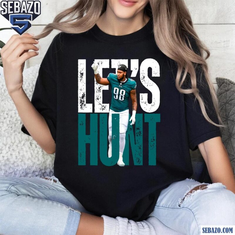 Lets Hunt Eagles Jalen Carter Super Bowl LIX Shirt t-shirt