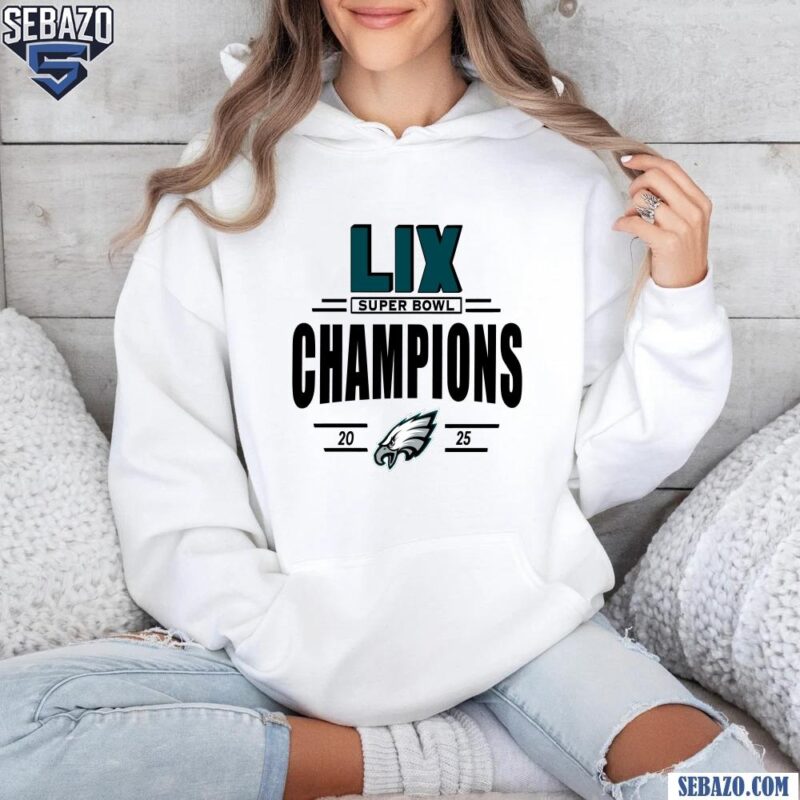 LIX Super Bowl Champions 2025 Philadelphia Eagles Logo Football Shirt hoodie