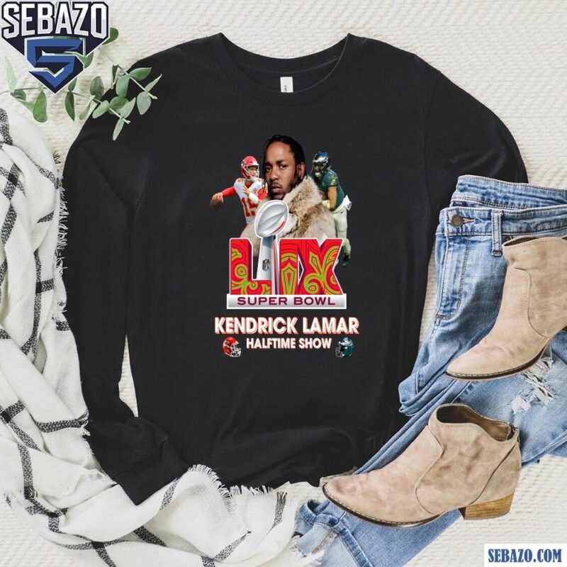 LIX Super Bowl Kendrick Lamar Half Time Show Mahomes Vs Hurts Shirt long sleeved