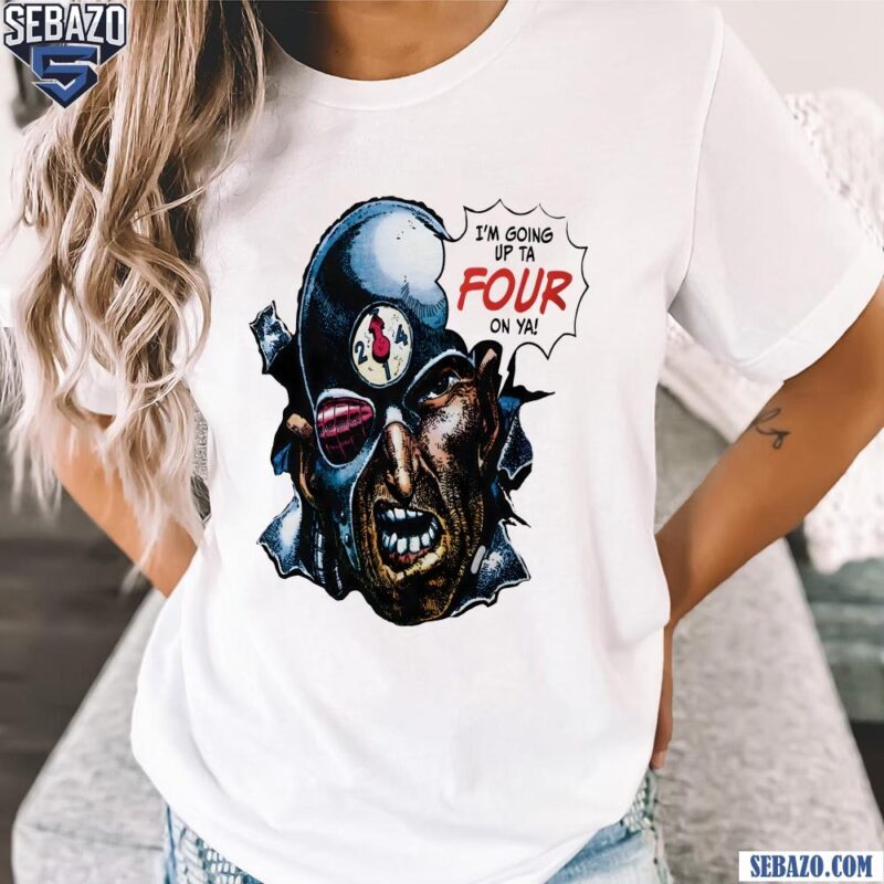Mean Machine Im Going Up Ta Four On Ya Shirt t-shirt