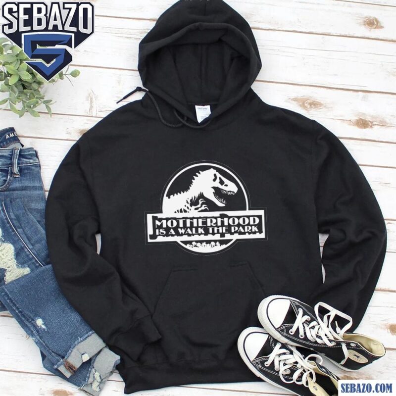 Motherhood Is Walk In The Park Jurassic Park Logo Shirt hoodie