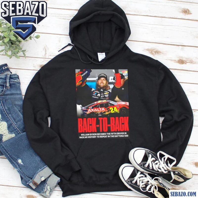 Nascar History Back To Back Daytona 500 William Byron Shirt hoodie