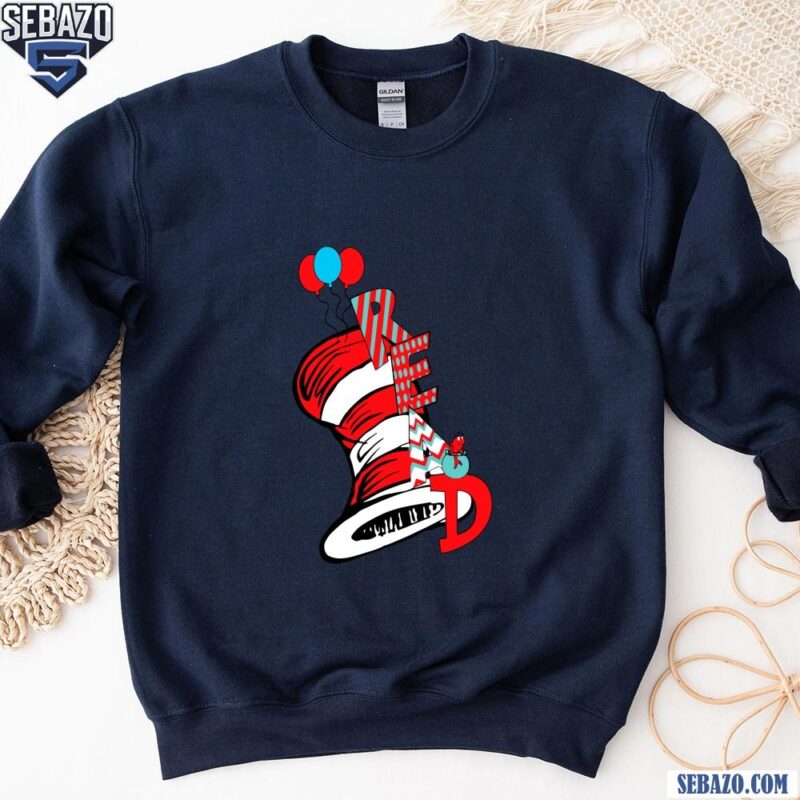 National Read Across America Day Dr Seuss Hat Read Shirt sweatshirt