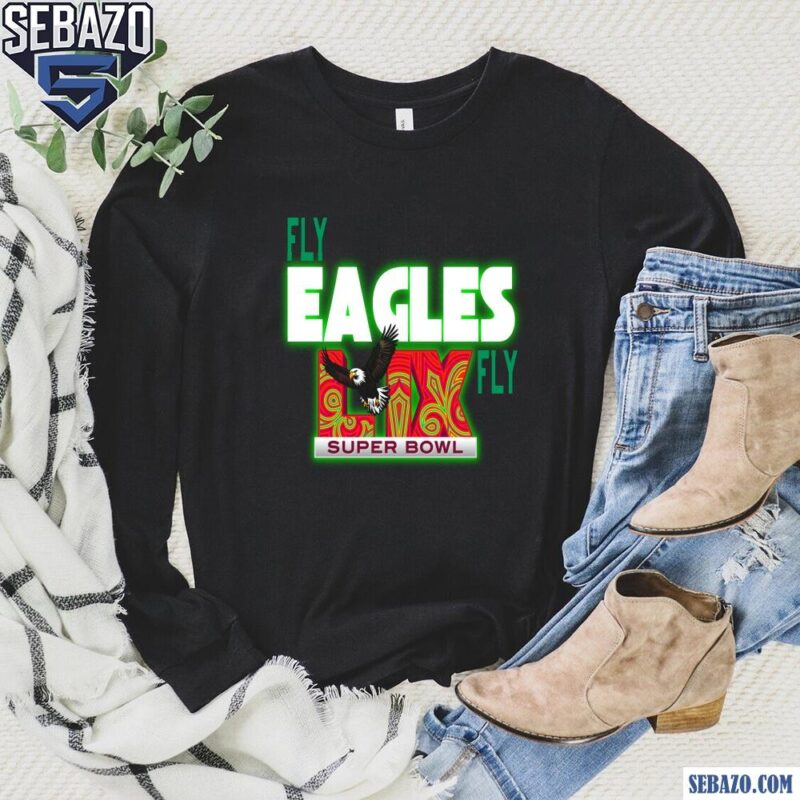 Neon Green Fly Eagles Fly LIX Super Bowl Champions Shirt long sleeved