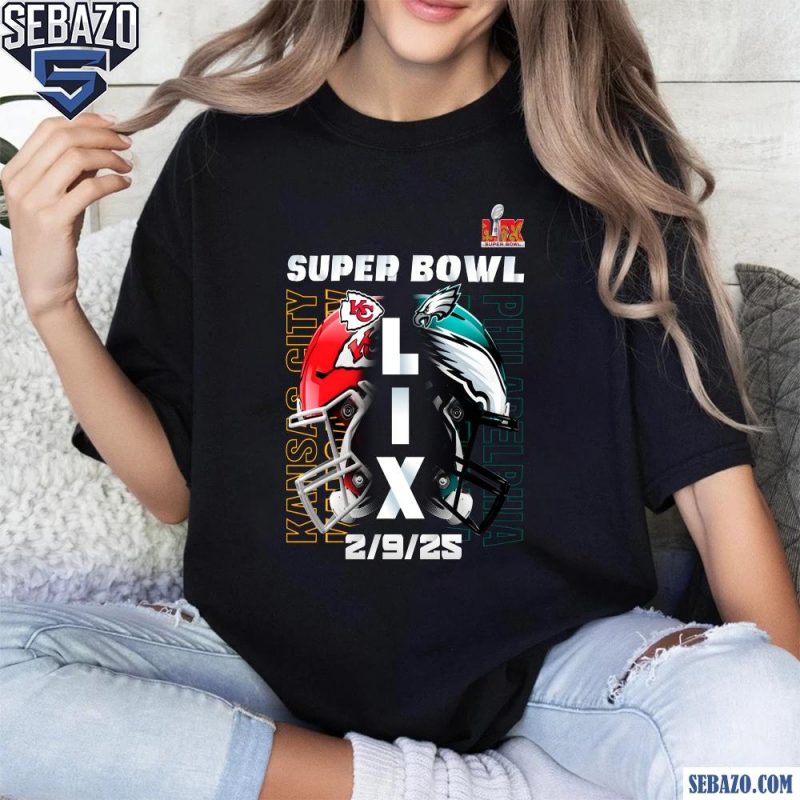 NFL Kansas City Chiefs And Philadelphia Eagles Super Bowl 2025 Shirt t-shirt