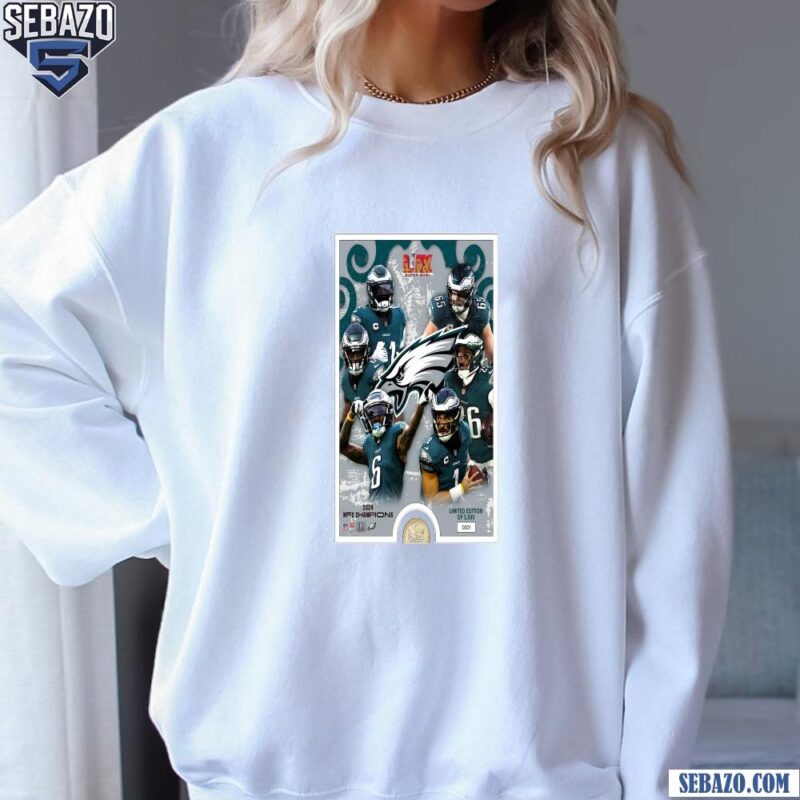 Philadelphia Eagles Super Bowl LIX Champions 2025 Poster Shirt sweatshirt