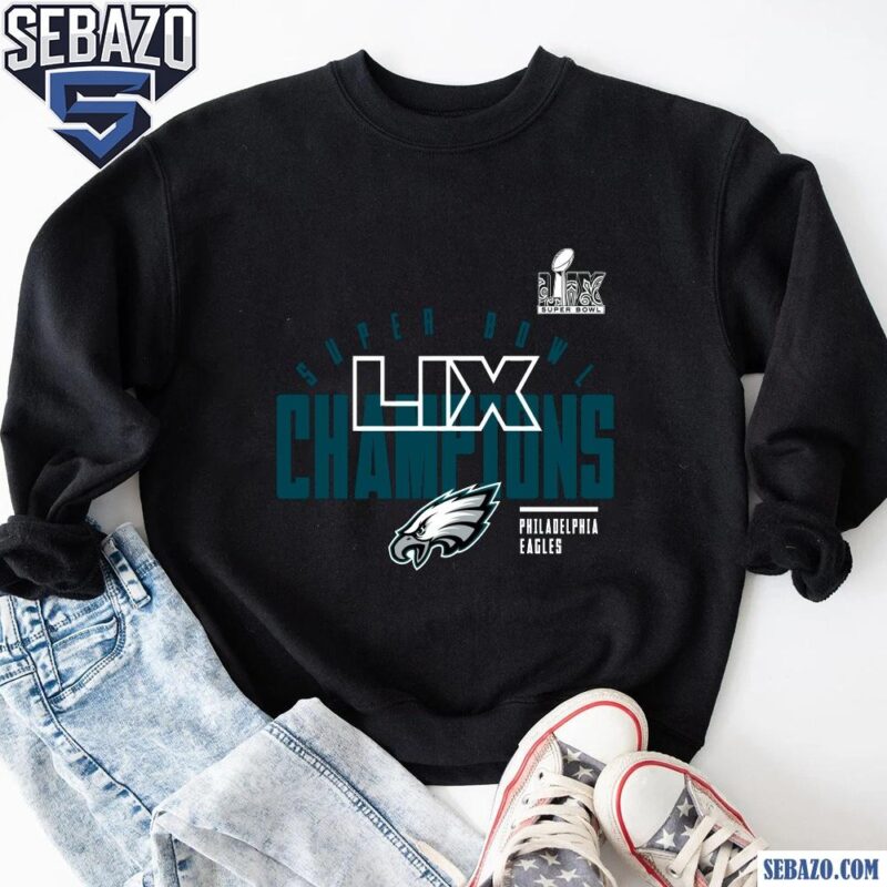 Philadelphia Eagles Super Bowl LIX Champions Legacy Victory Shirt sweatshirt