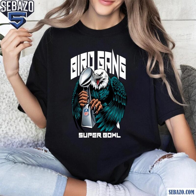 Philadelphia Eagles Super Bowl Trophy Bird Gang Shirt t-shirt