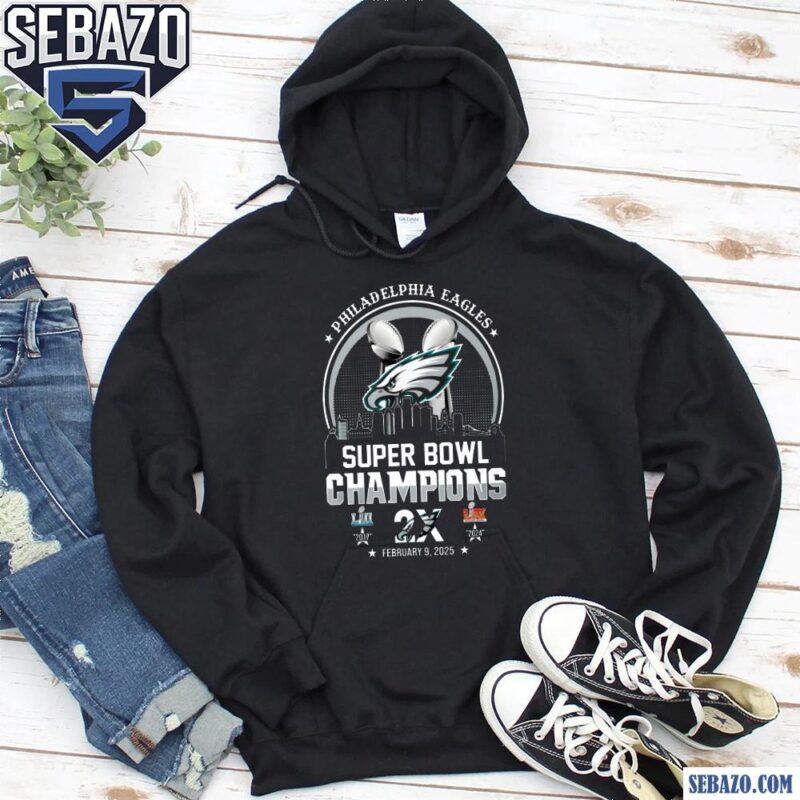 Philadelphia Eagles Superbowl Champions 2X Repeat 2017 2025 Shirt hoodie