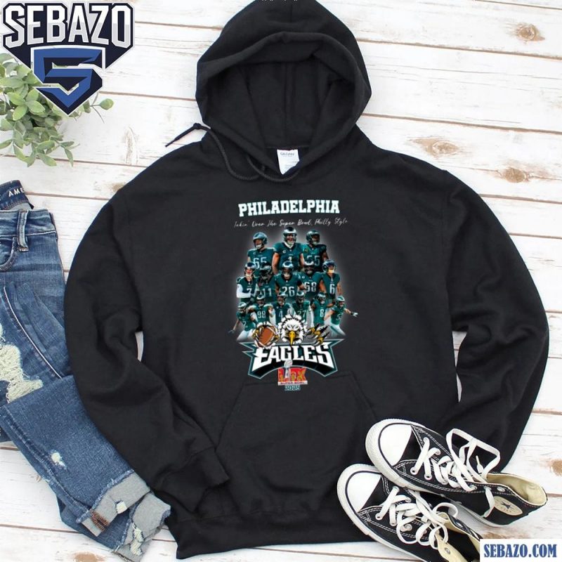 Philadelphia Eagles Takin Over The Super Bowl Philly Style Shirt hoodie