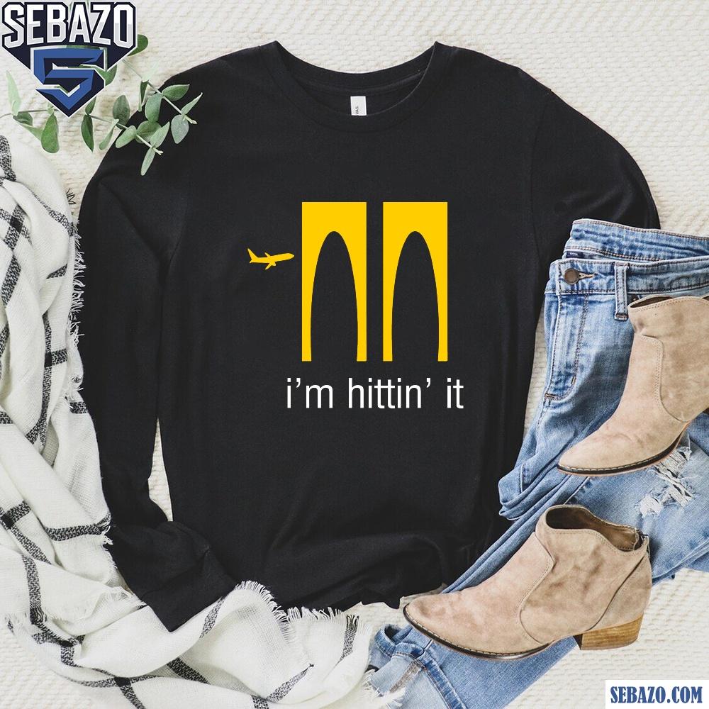 Premium Youneed Im Hittin It 2025 Shirt