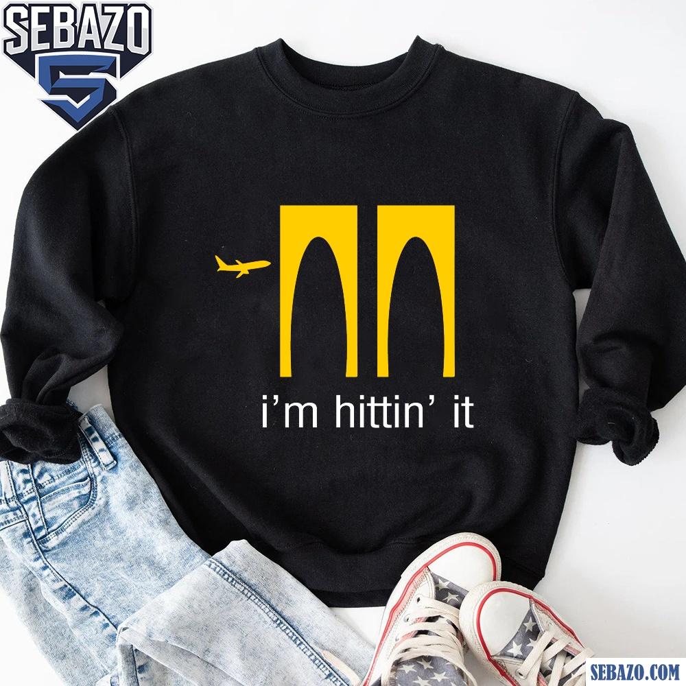 Premium Youneed Im Hittin It 2025 Shirt