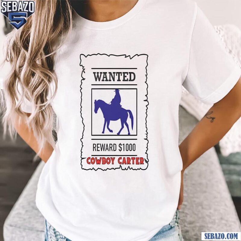 Retro Beyonce Cowboy Carter Wanted Poster Shirt t-shirt