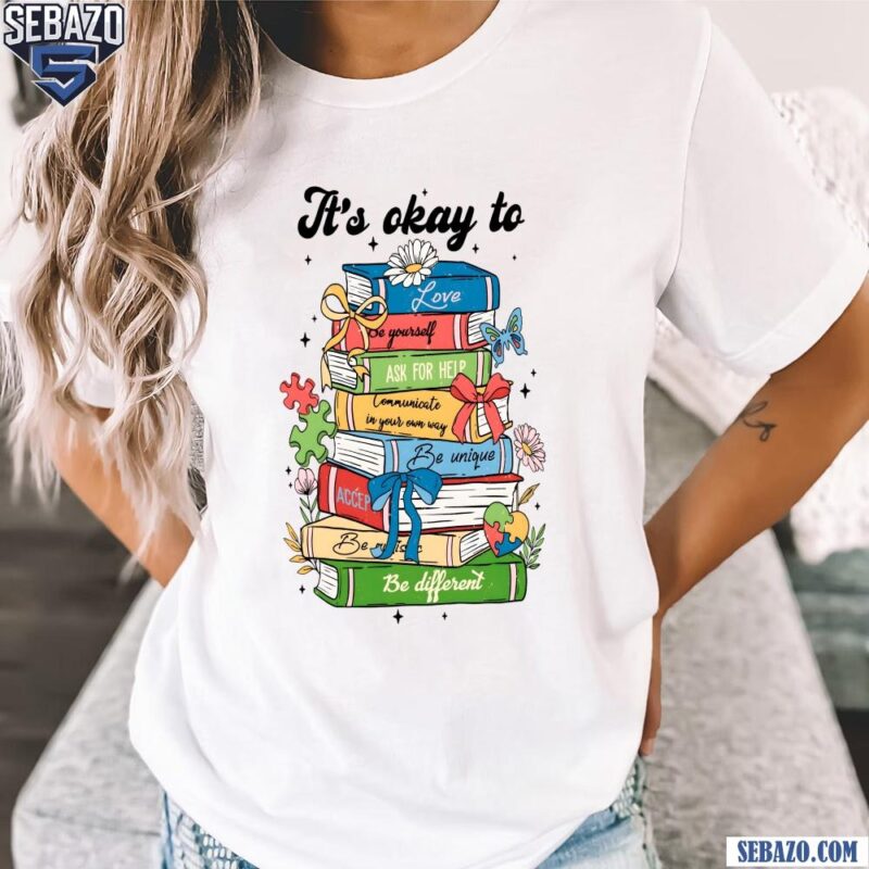 Retro Floral Its Okey To Books Autism Coquette Bow Shirt t-shirt