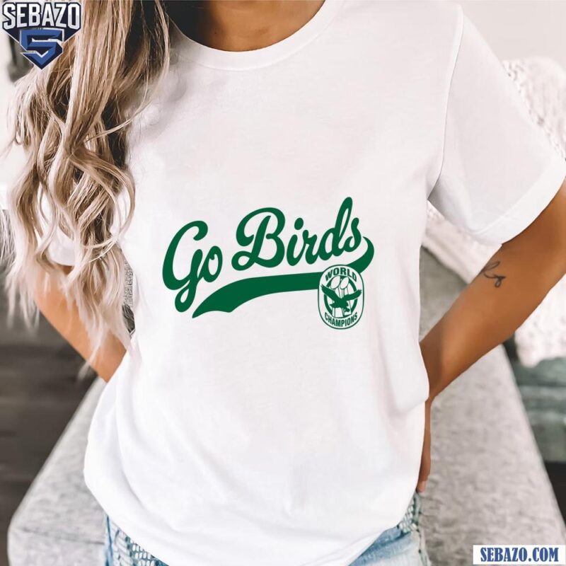 Retro Go Birds Words Champions Super Bowl Ring Shirt t-shirt