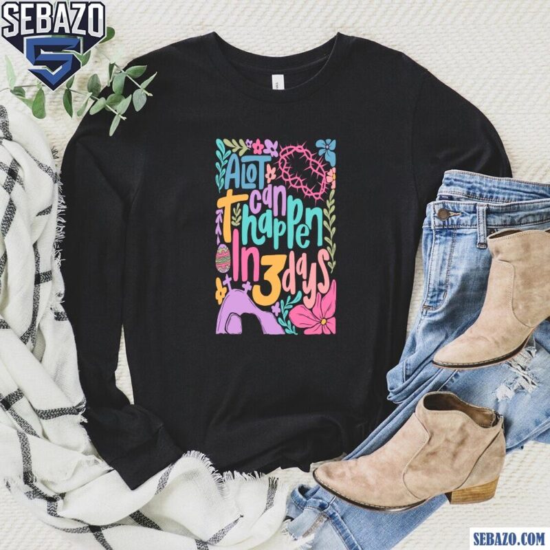 Retro Groovy A Lot Can Happen In 3 Day Easter Christian Quote Shirt long sleeved