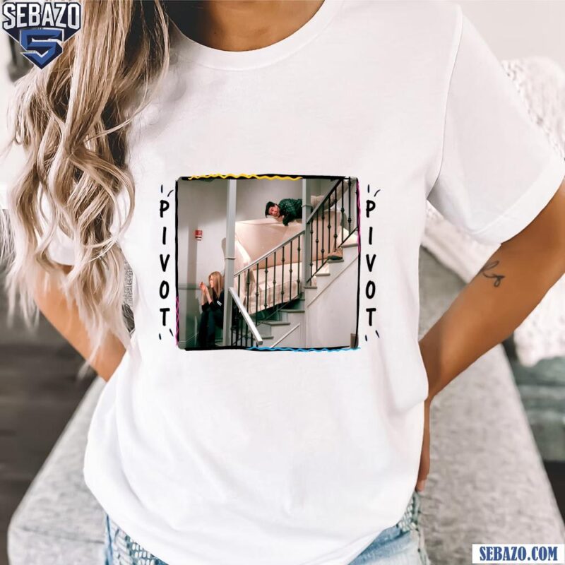 Ross Rachel Friends Pivot Tv Series Shirt t-shirt