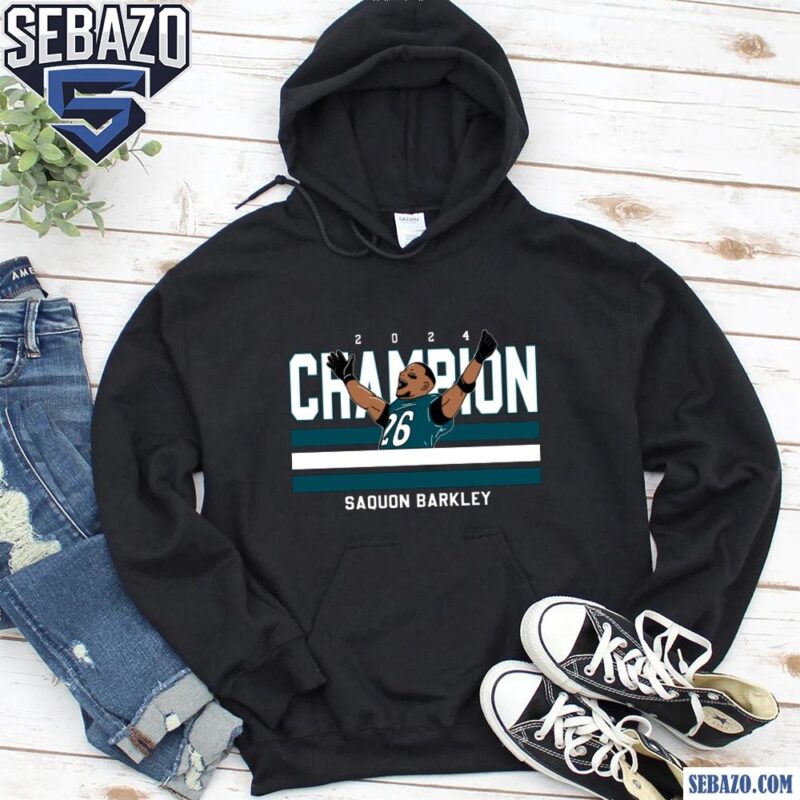 Saquon Barkley 2024 Super Bowl Champions Eagles Shirt hoodie