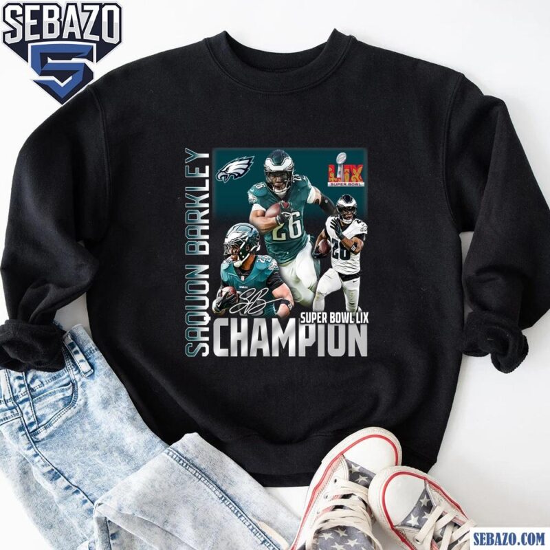 Saquon Barkley Eagles Super Bowl LIX Champions Shirt sweatshirt