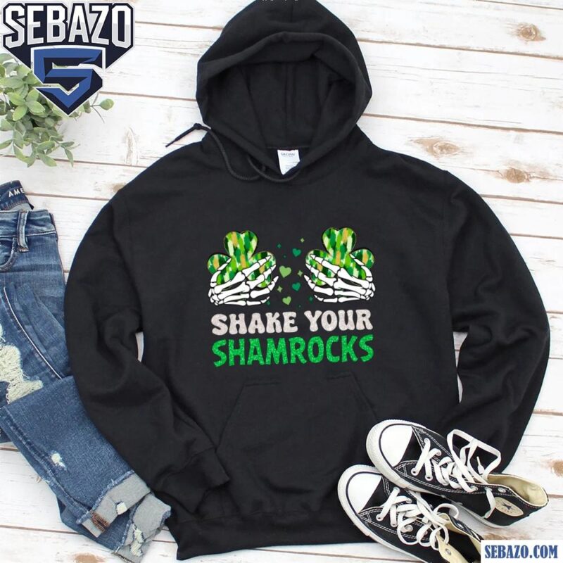 Shake Your Shamrocks Funny Patricks Day Adult Humor Shirt hoodie