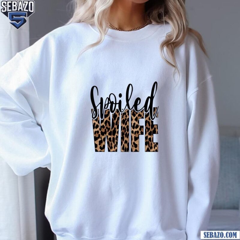 Spoiled Wife Leopard Pattern Shirt sweatshirt