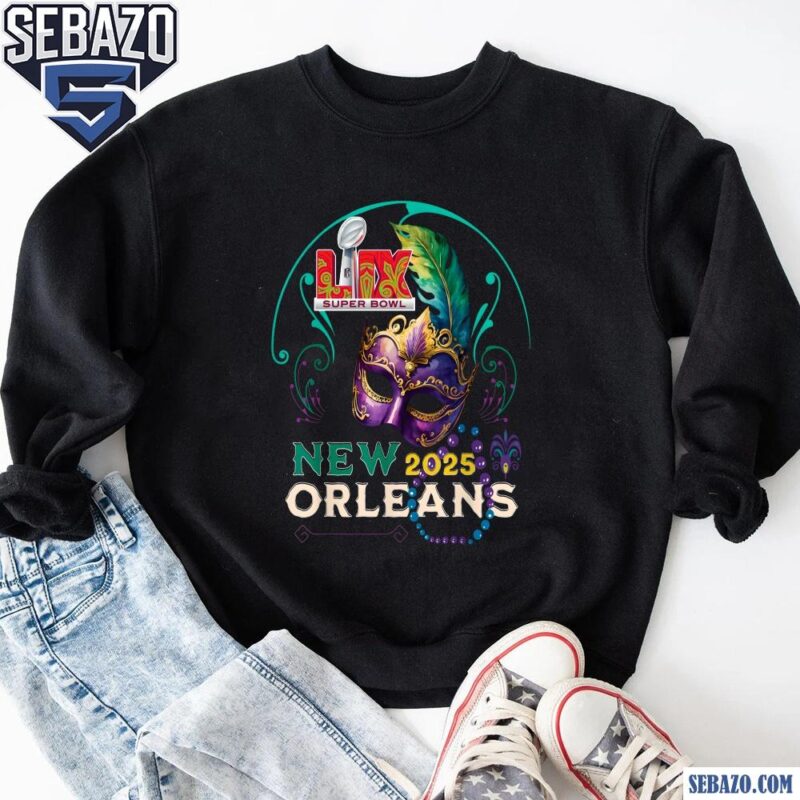 Super Bowl LIX 2025 New Orleans Mardi Gras Mask Shirt sweatshirt