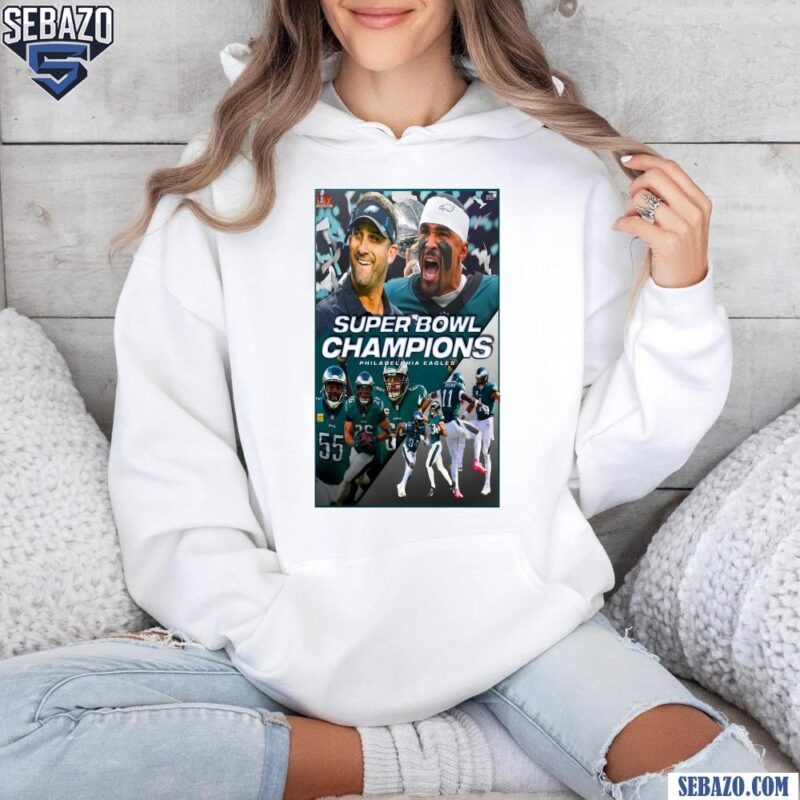 Super Bowl LIX Champions Philadelphia Eagles Poster Shirt hoodie