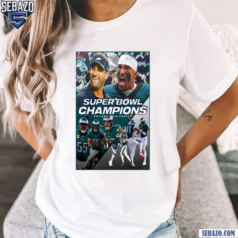 Super Bowl LIX Champions Philadelphia Eagles Poster Shirt t-shirt