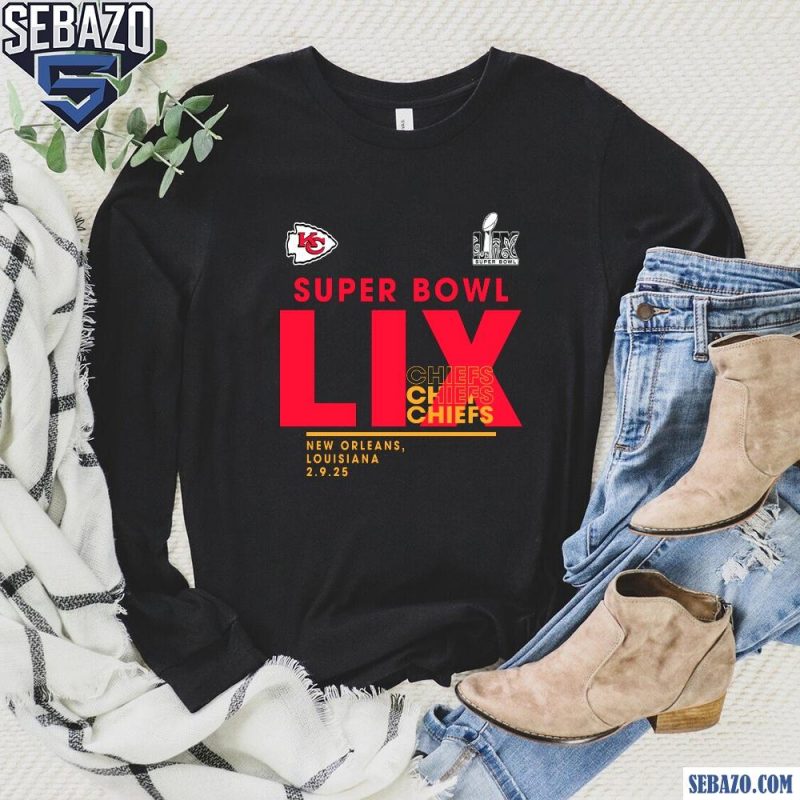 Super Bowl LIX Chiefs New Orleans 2025 Shirt long sleeved