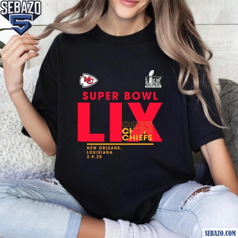 Super Bowl LIX Chiefs New Orleans 2025 Shirt t-shirt