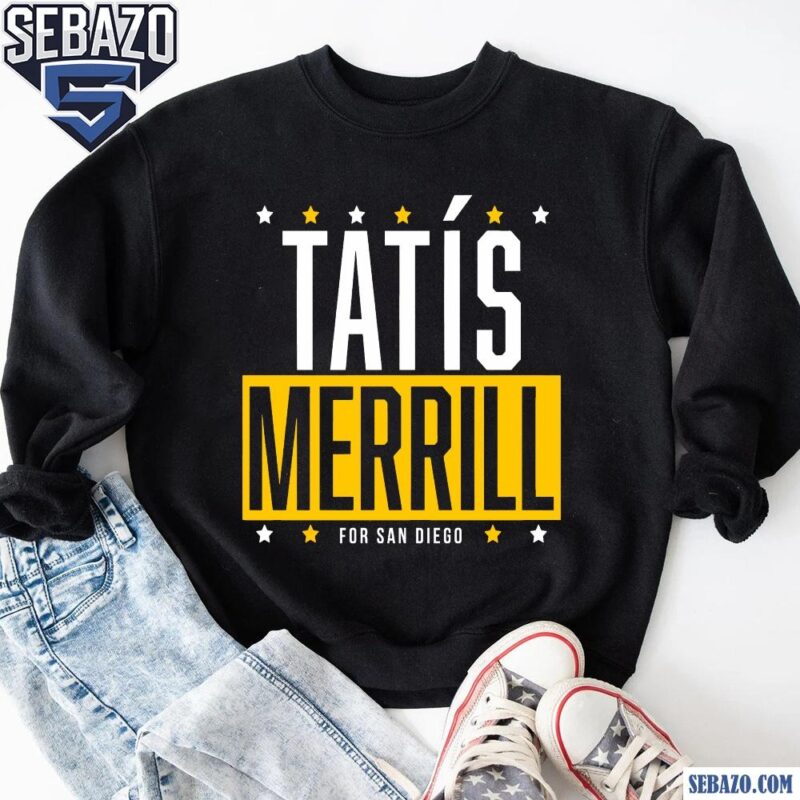 Tatis Merrill For San Diego Fernando Tatis And Jackson Merrill Shirt sweatshirt