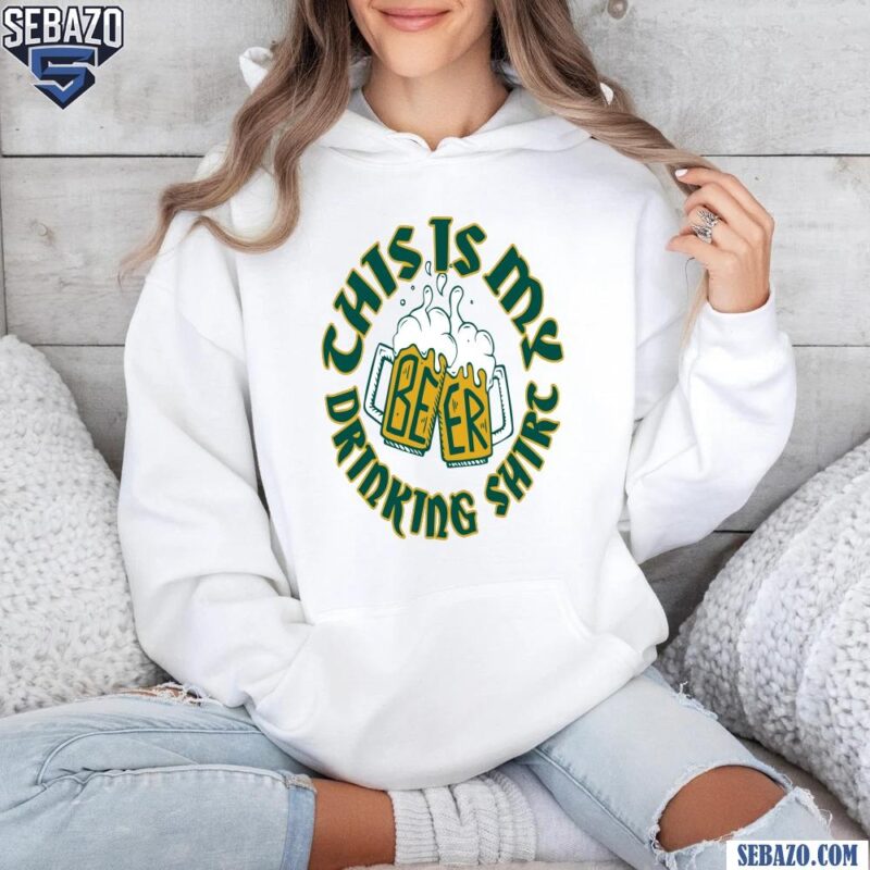 This Is My Drinking St Patricks Day Beer Lovers Shirt hoodie