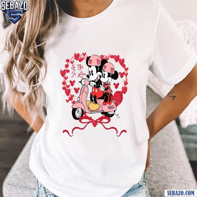 Valentine Disney Mickey And Minnie So This Is Love Shirt t-shirt