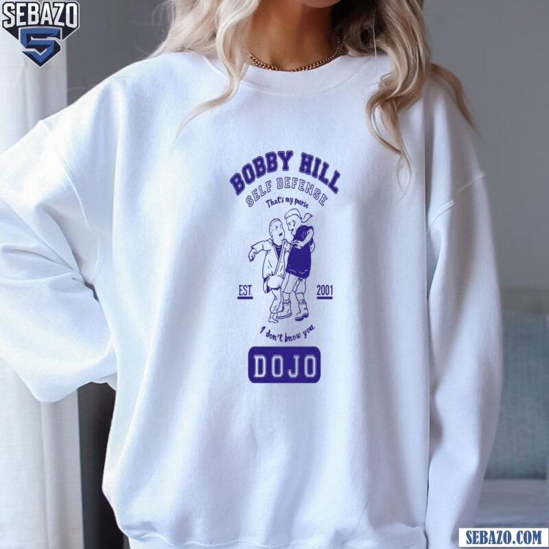 Vintage Bobby Hill Self Defense Est 2001 Shirt sweatshirt