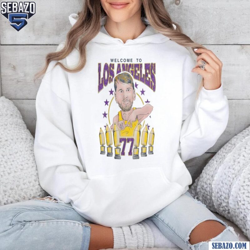 Welcome To Los Angeles Lakers Luka Doncic 77 Shirt hoodie